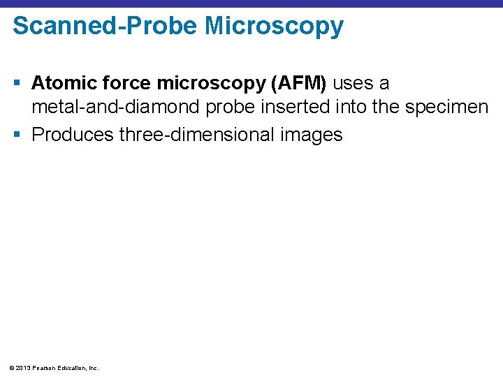 Scanned-Probe Microscopy § Atomic force microscopy (AFM) uses a metal-and-diamond probe inserted into the