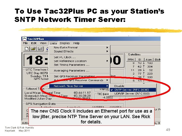 To Use Tac 32 Plus PC as your Station’s SNTP Network Timer Server: The