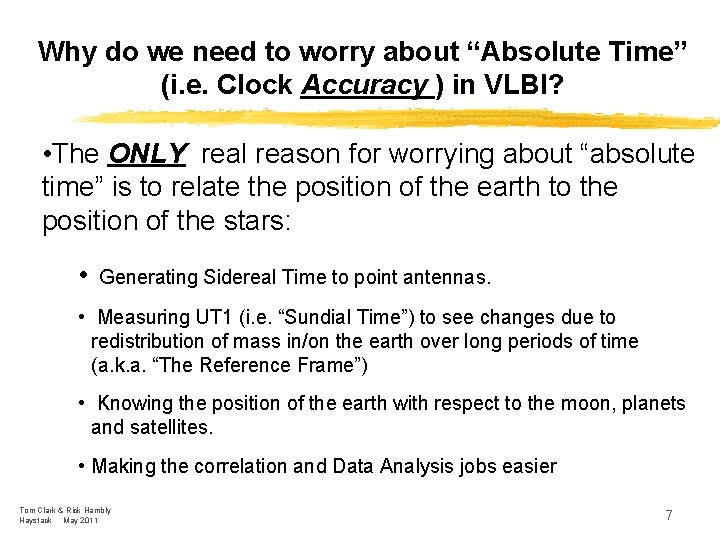 Why do we need to worry about “Absolute Time” (i. e. Clock Accuracy )