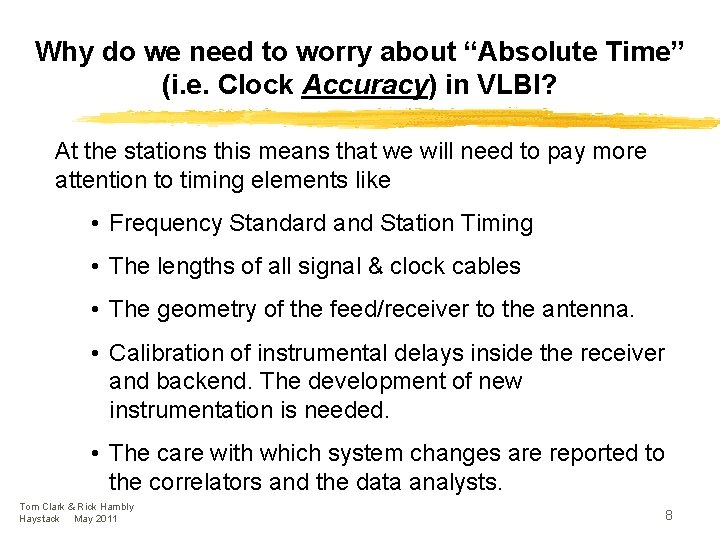 Why do we need to worry about “Absolute Time” (i. e. Clock Accuracy) in