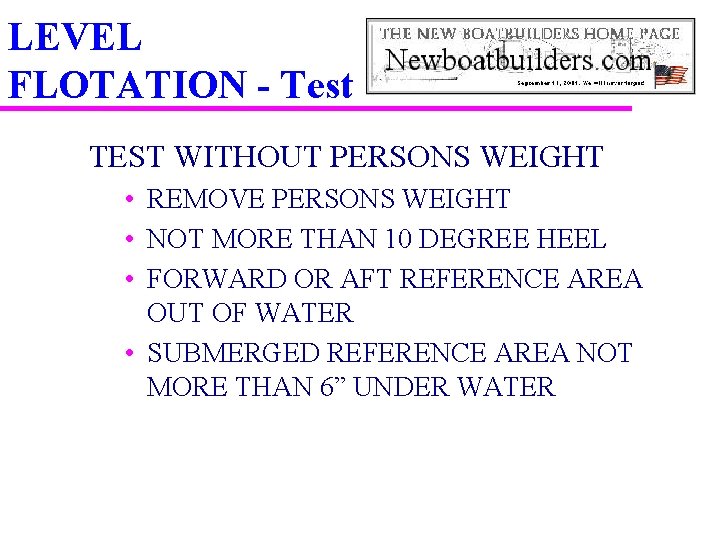 LEVEL FLOTATION - Test TEST WITHOUT PERSONS WEIGHT • REMOVE PERSONS WEIGHT • NOT