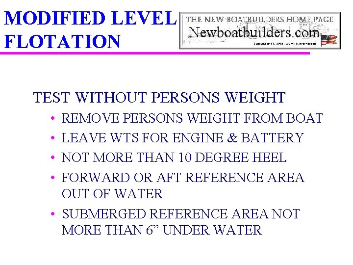 MODIFIED LEVEL FLOTATION TEST WITHOUT PERSONS WEIGHT • • REMOVE PERSONS WEIGHT FROM BOAT