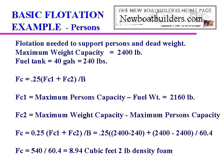 BASIC FLOTATION EXAMPLE - Persons Flotation needed to support persons and dead weight. Maximum