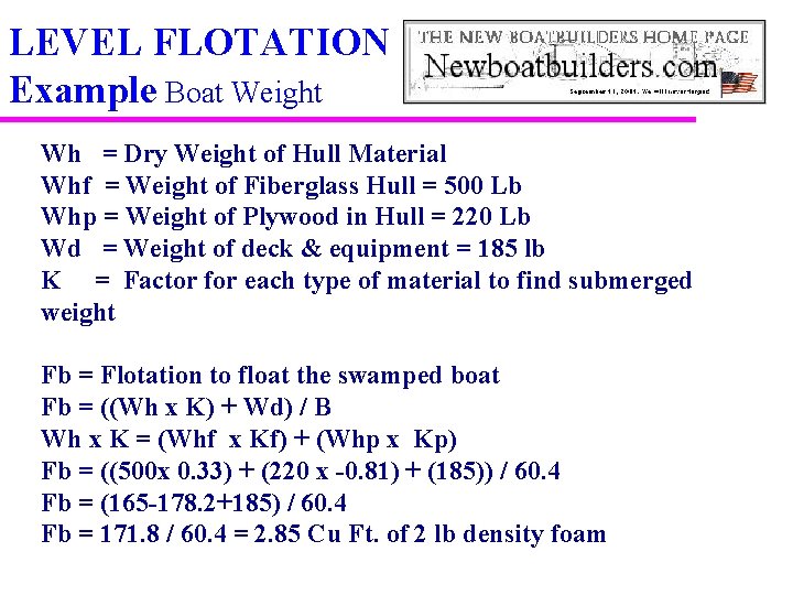 LEVEL FLOTATION Example Boat Weight Wh = Dry Weight of Hull Material Whf =
