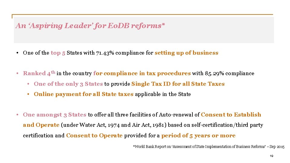 An ‘Aspiring Leader’ for Eo. DB reforms* • One of the top 5 States