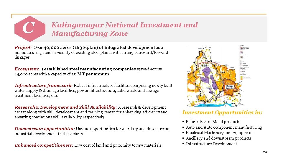 C Kalinganagar National Investment and Manufacturing Zone Project: Over 40, 000 acres (163 Sq.