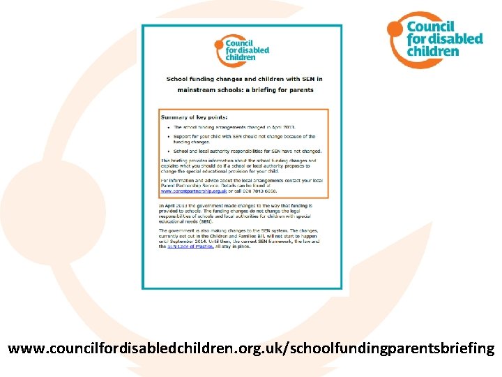 www. councilfordisabledchildren. org. uk/schoolfundingparentsbriefing 