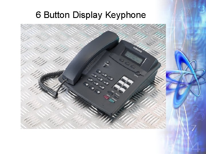 6 Button Display Keyphone 