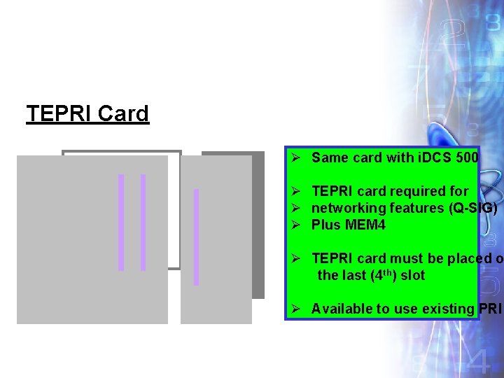 TEPRI Card Ø Same card with i. DCS 500 T E P R I