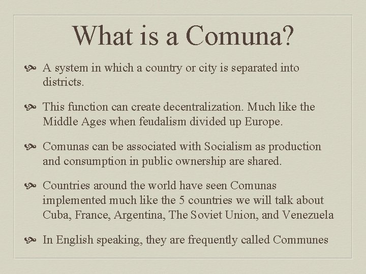 What is a Comuna? A system in which a country or city is separated