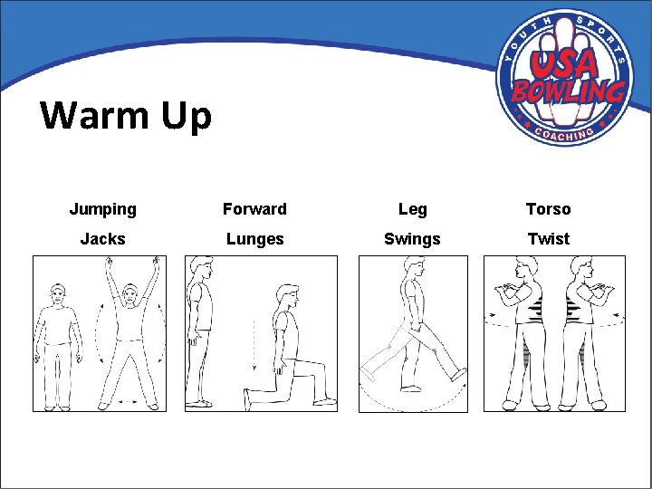 Warm Up Jumping Forward Leg Torso Jacks Lunges Swings Twist 
