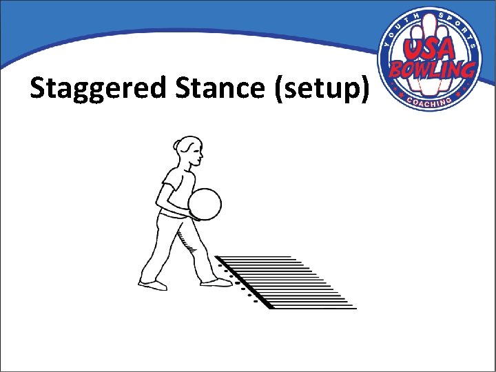 Staggered Stance (setup) 