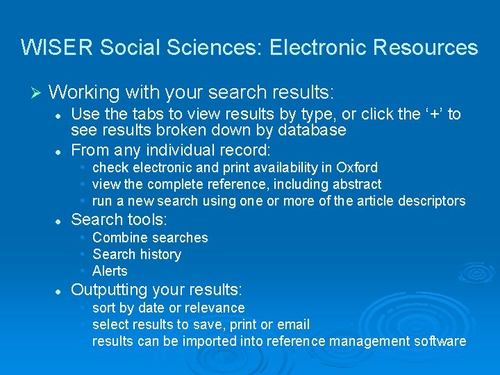 WISER Social Sciences: Electronic Resources Ø Working with your search results: l l Use