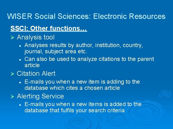 WISER Social Sciences: Electronic Resources SSCI: Other functions… Ø Analysis tool l l Ø
