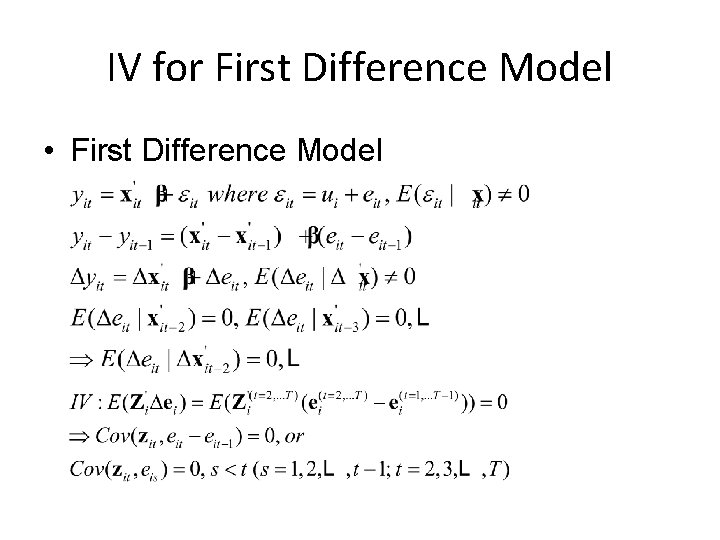 IV for First Difference Model • First Difference Model 