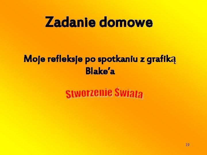 Zadanie domowe Moje refleksje po spotkaniu z grafiką Blake’a 19 