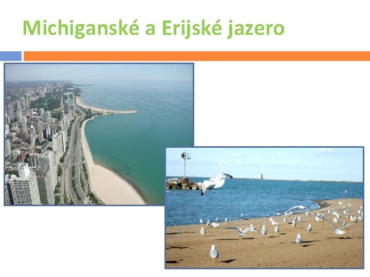 Michiganské a Erijské jazero 