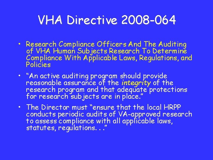 VHA Directive 2008 -064 • Research Compliance Officers And The Auditing of VHA Human