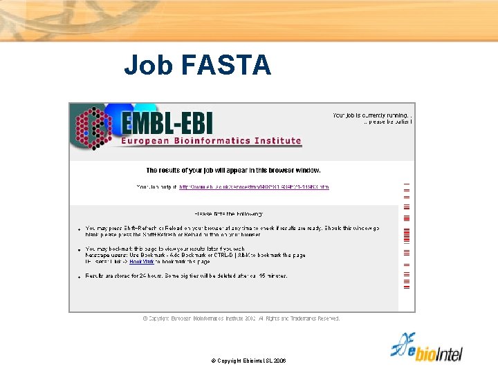 Job FASTA © Copyright Ebiointel, SL 2006 