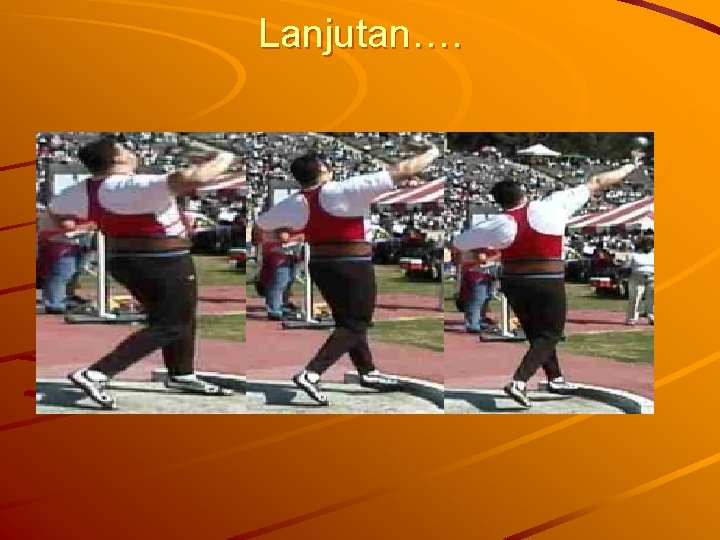 Lanjutan…. Lanjutan….