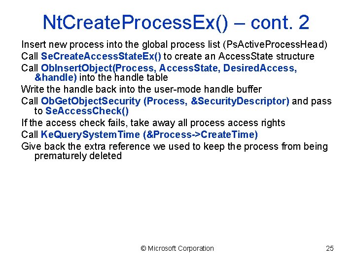 Nt. Create. Process. Ex() – cont. 2 Insert new process into the global process