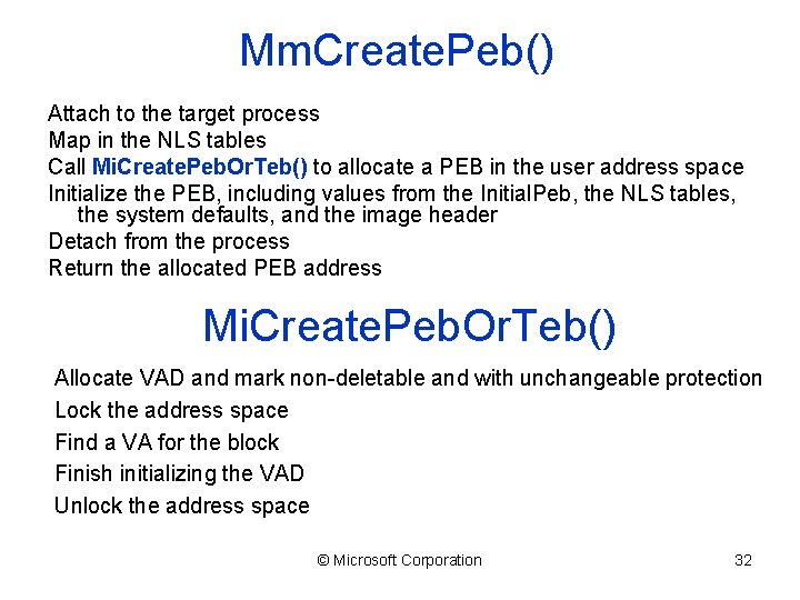 Mm. Create. Peb() Attach to the target process Map in the NLS tables Call