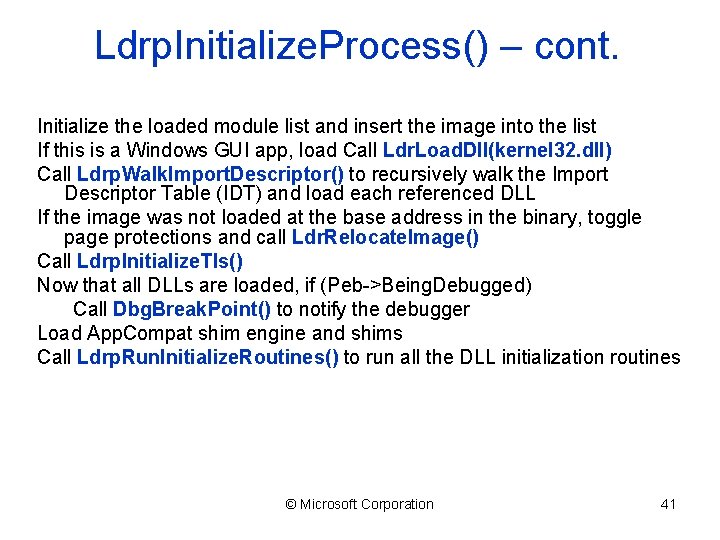 Ldrp. Initialize. Process() – cont. Initialize the loaded module list and insert the image