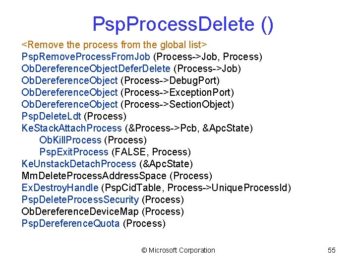 Psp. Process. Delete () <Remove the process from the global list> Psp. Remove. Process.