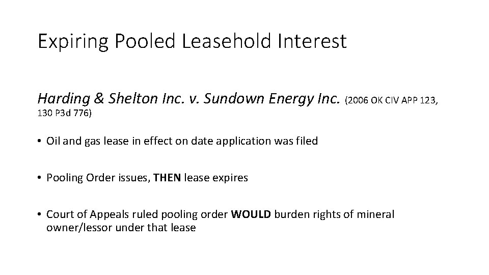 Expiring Pooled Leasehold Interest Harding & Shelton Inc. v. Sundown Energy Inc. (2006 OK