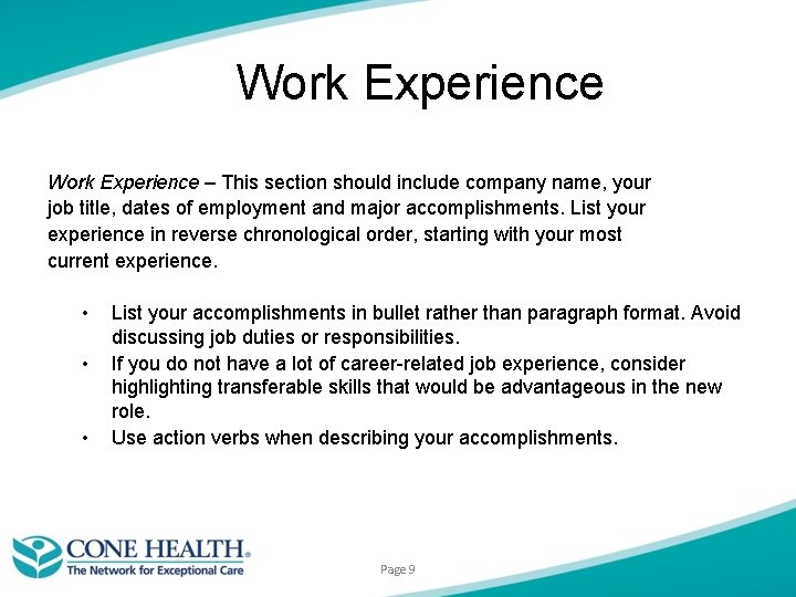 Work Experience – This section should include company name, your job title, dates of Work Experience – This section should include company name, your job title, dates of