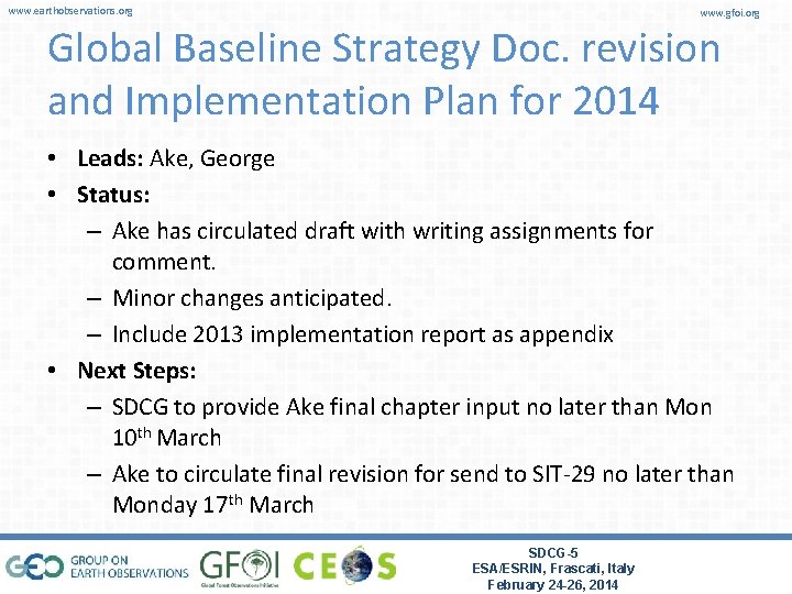 www. earthobservations. org www. gfoi. org Global Baseline Strategy Doc. revision and Implementation Plan