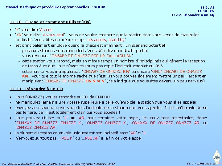 Manuel « Ethique et procédures opérationnelles » © UBA 11. 9. AS 11. 10.