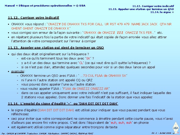 Manuel « Ethique et procédures opérationnelles » © UBA 11. 12. Corriger votre indicatif