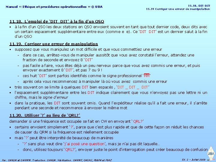 Manuel « Ethique et procédures opérationnelles » © UBA 11. 18. DIT DIT 11.