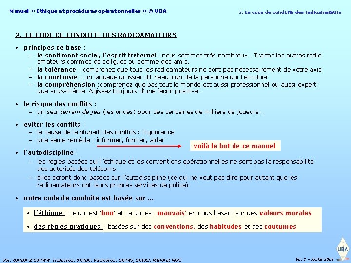 Manuel « Ethique et procédures opérationnelles » © UBA 2. Le code de conduite