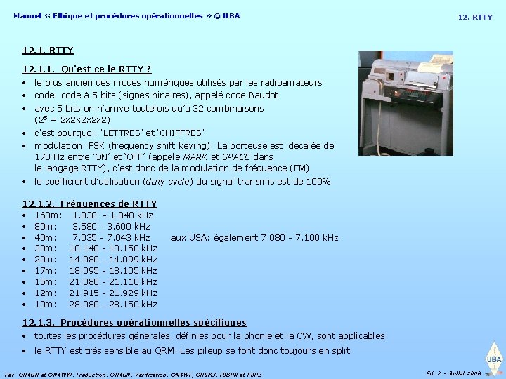 Manuel « Ethique et procédures opérationnelles » © UBA 12. RTTY 12. 1. 1.