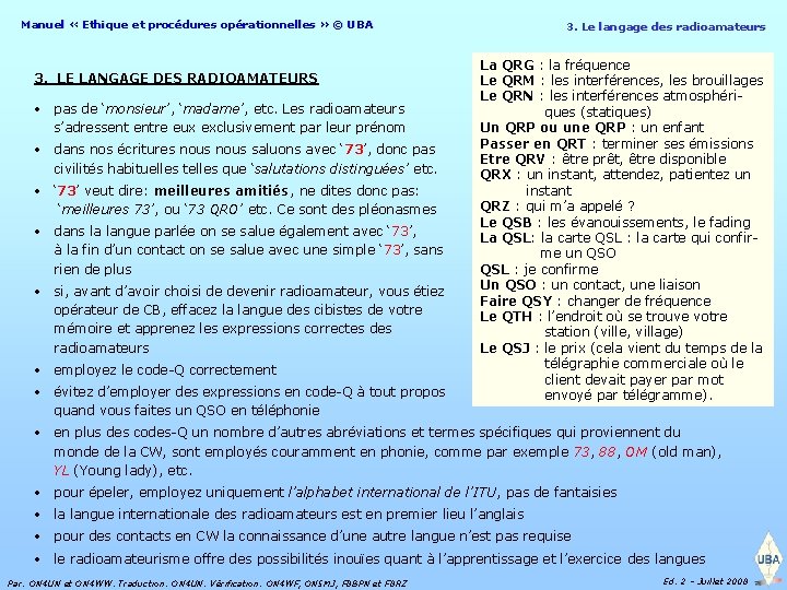 Manuel « Ethique et procédures opérationnelles » © UBA 3. LE LANGAGE DES RADIOAMATEURS