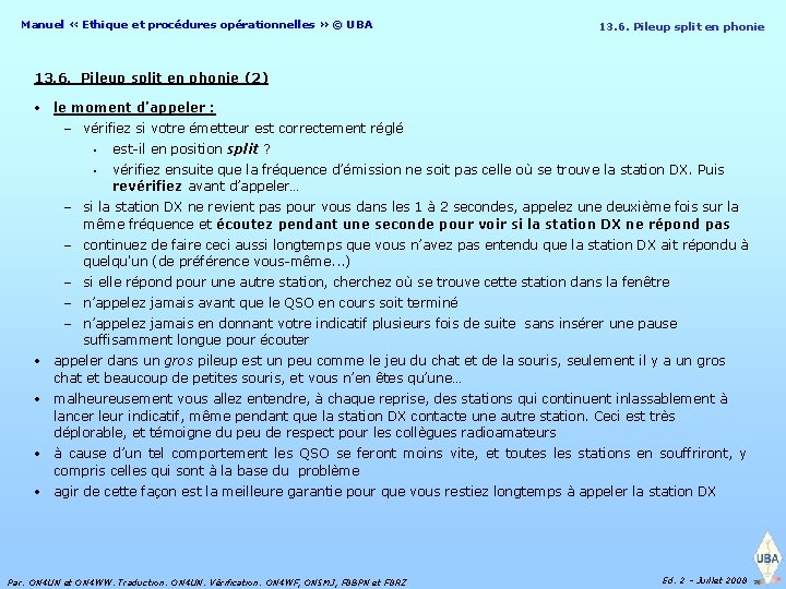 Manuel « Ethique et procédures opérationnelles » © UBA 13. 6. Pileup split en