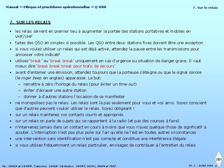 Manuel « Ethique et procédures opérationnelles » © UBA 7. Sur le relais 7.