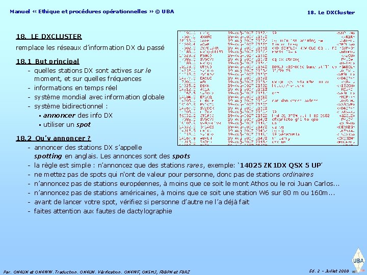 Manuel « Ethique et procédures opérationnelles » © UBA 18. Le Le DXCluster 18.