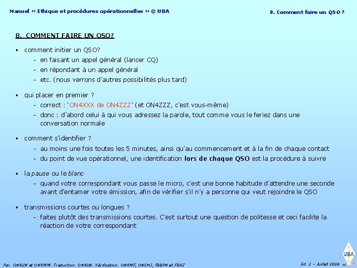 Manuel « Ethique et procédures opérationnelles » © UBA 8. Comment faire un un