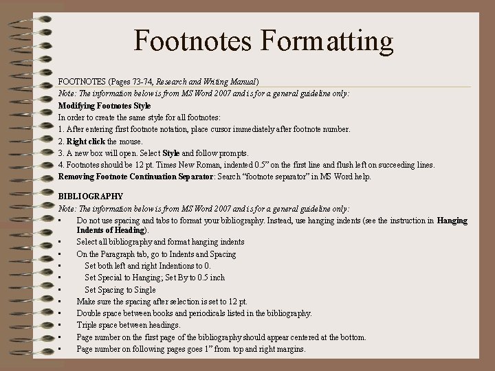 Footnotes Formatting FOOTNOTES (Pages 73 -74, Research and Writing Manual) Note: The information below