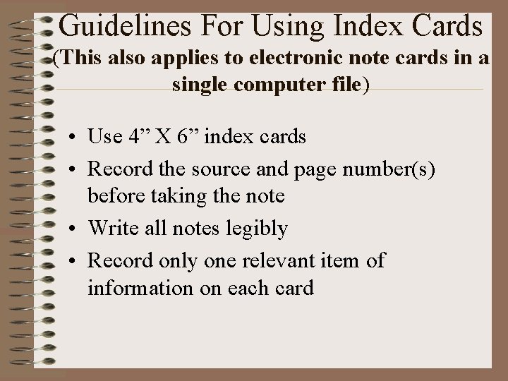 Guidelines For Using Index Cards (This also applies to electronic note cards in a