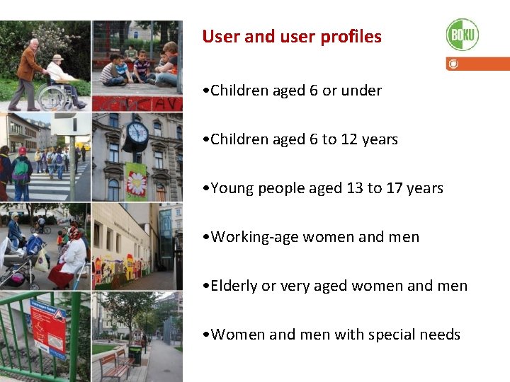 User and user profiles • Children aged 6 or under • Children aged 6