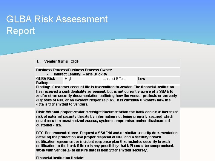 GLBA Risk Assessment Report 1. Vendor Name: CRIF Business Process/Business Process Owner: Indirect Lending