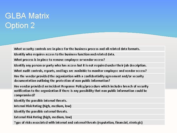 GLBA Matrix Option 2 What security controls are in place for the business process