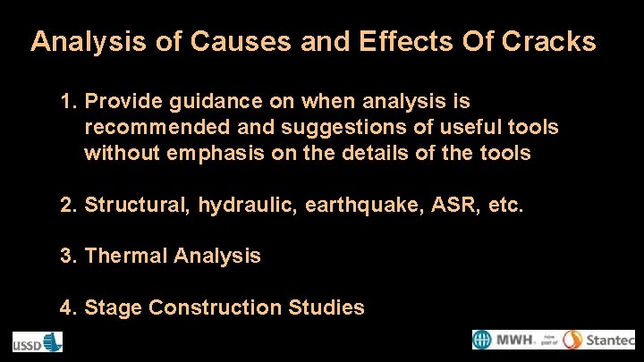 Analysis of Causes and Effects Of Cracks 1. Provide guidance on when analysis is