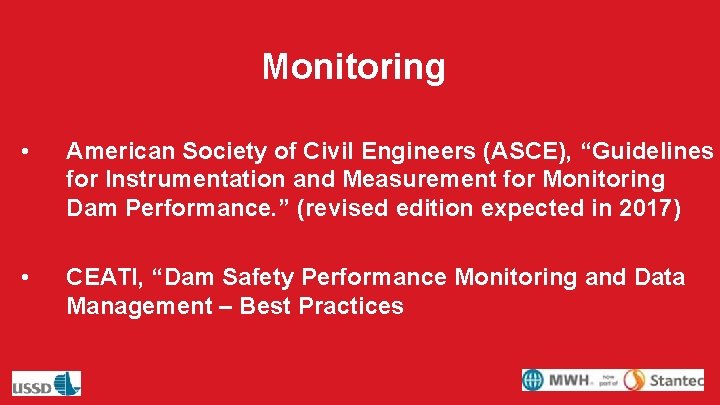 Monitoring • American Society of Civil Engineers (ASCE), “Guidelines for Instrumentation and Measurement for