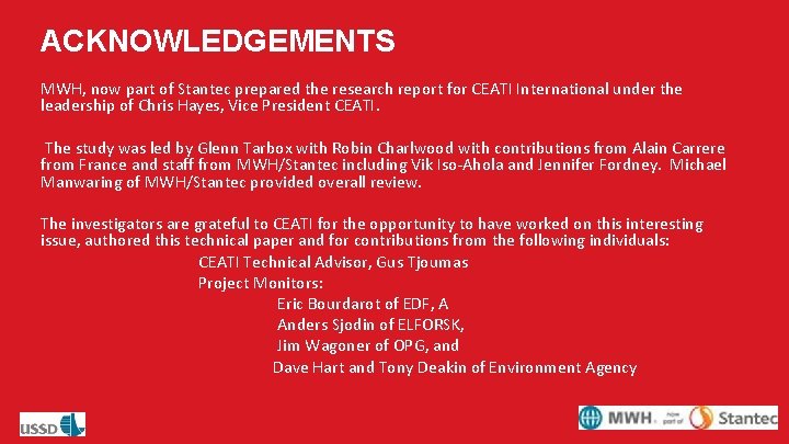 ACKNOWLEDGEMENTS The study was led by Glenn Tarbox with Robin Charlwood with contributions from