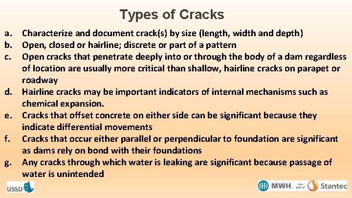 Types of Cracks a. Characterize and document crack(s) by size (length, width and depth)